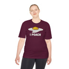 Performance T-Shirt "I Poach"