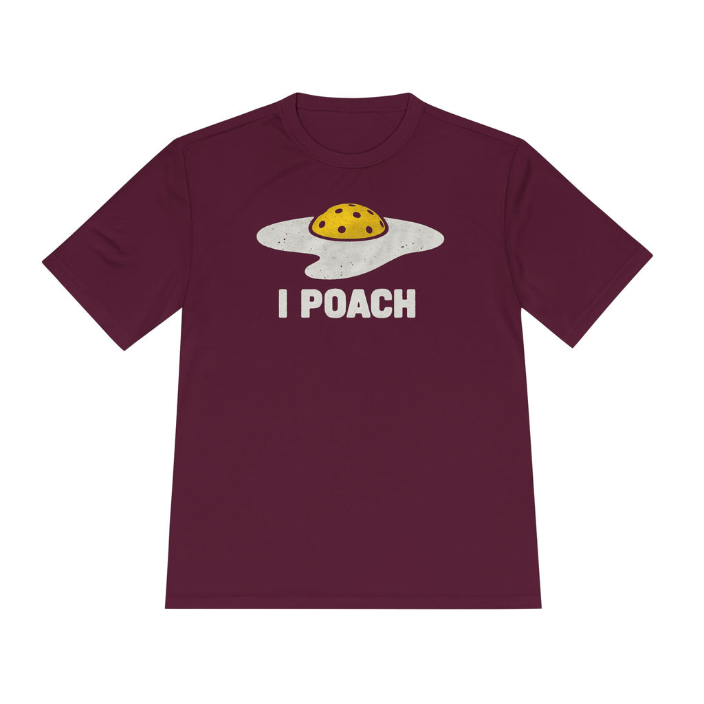 Performance T-Shirt "I Poach"