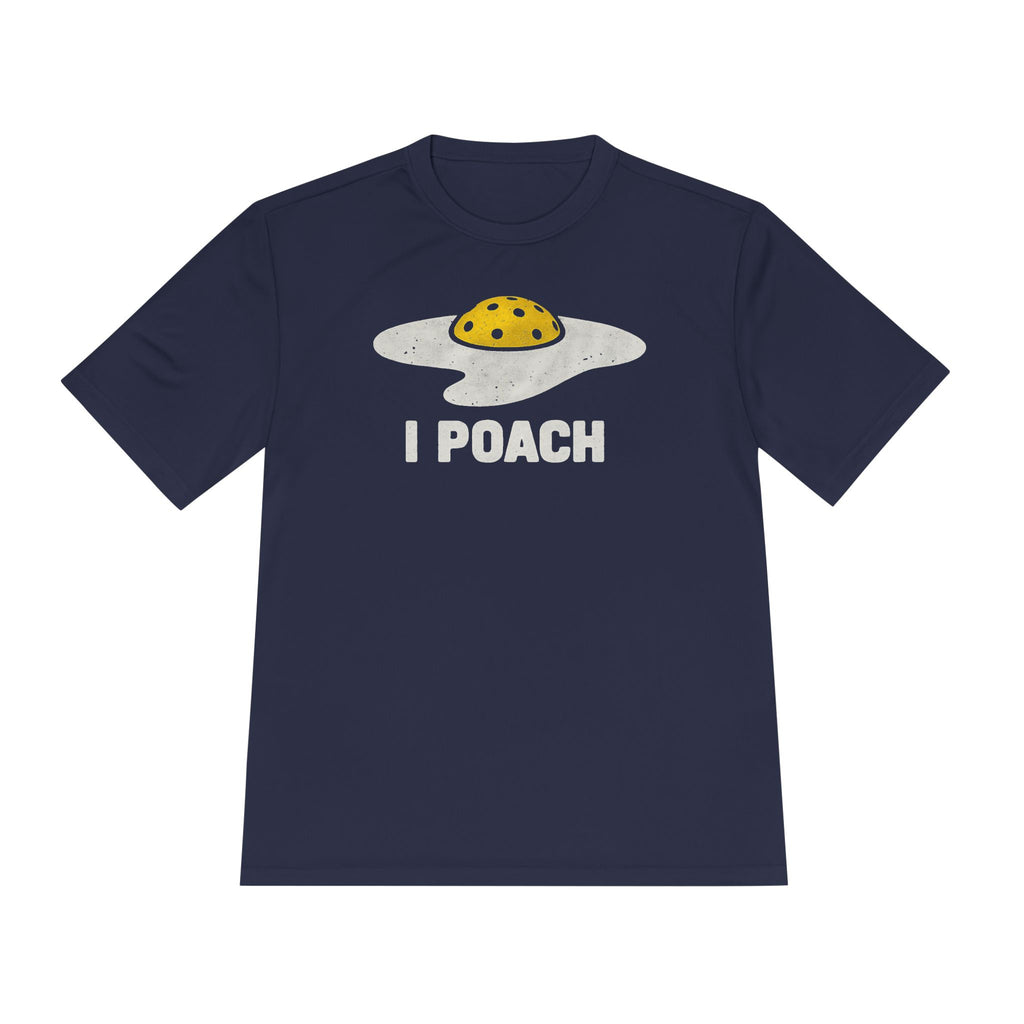 Performance T-Shirt "I Poach"