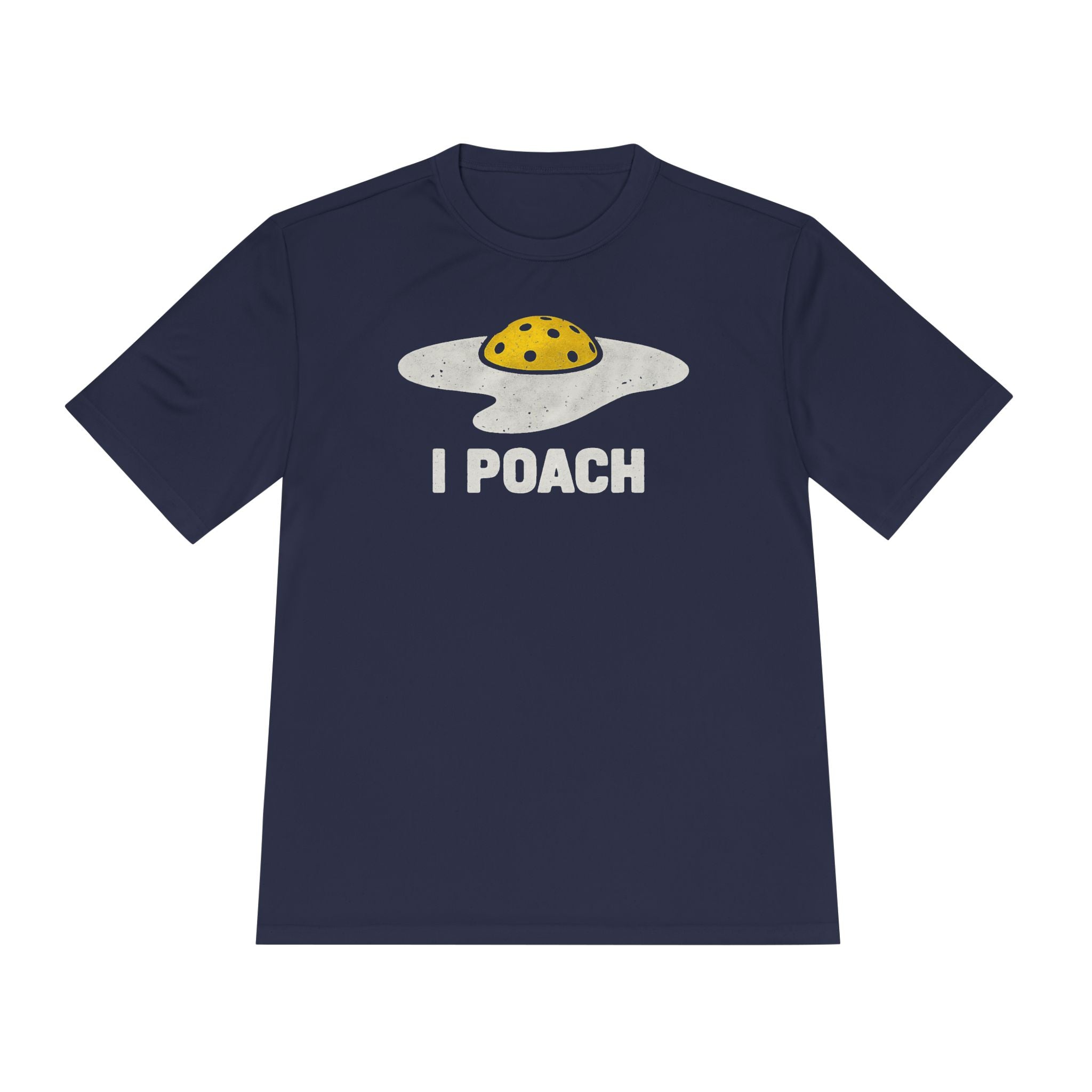 Performance T-Shirt "I Poach"