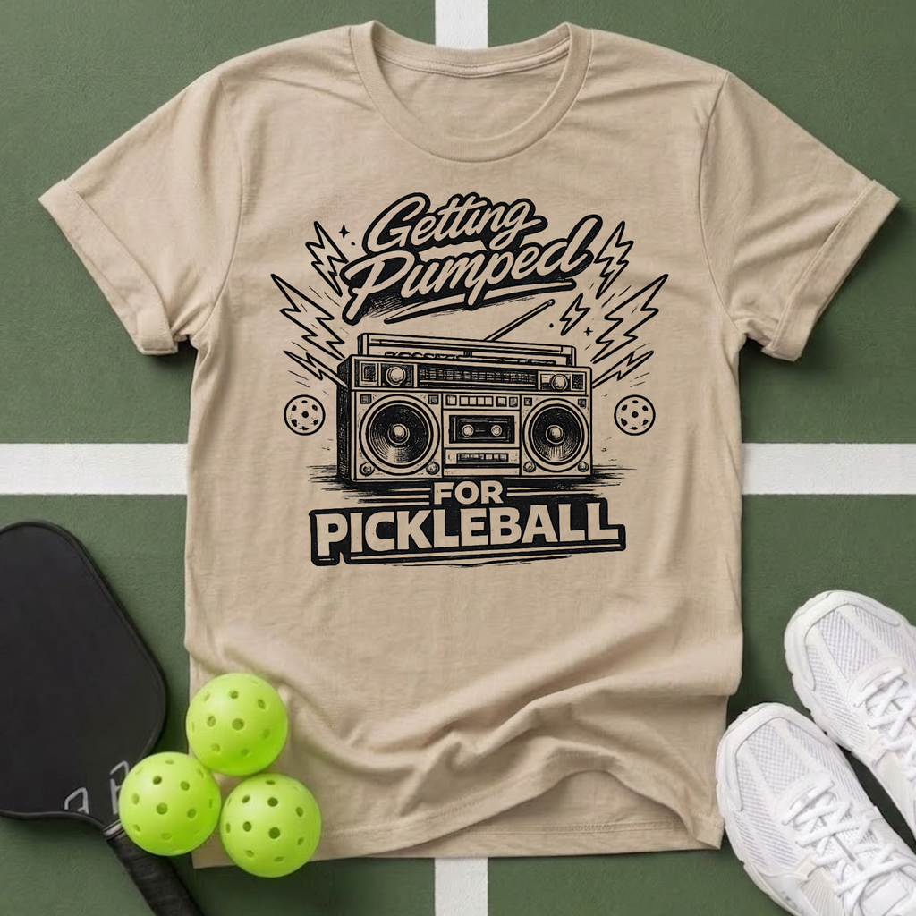 Getting Pumped for Pickleball T-Shirt