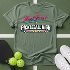 Fast Times at Pickleball High T-Shirt