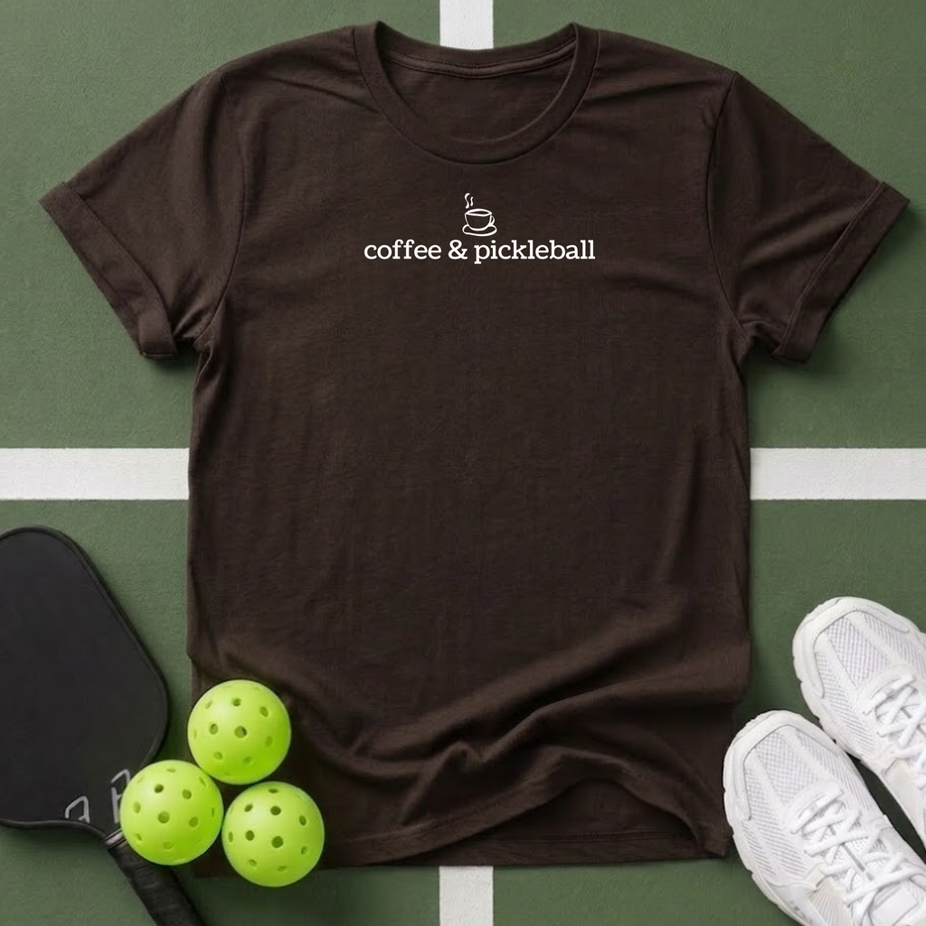 Coffee & Pickleball T Shirt