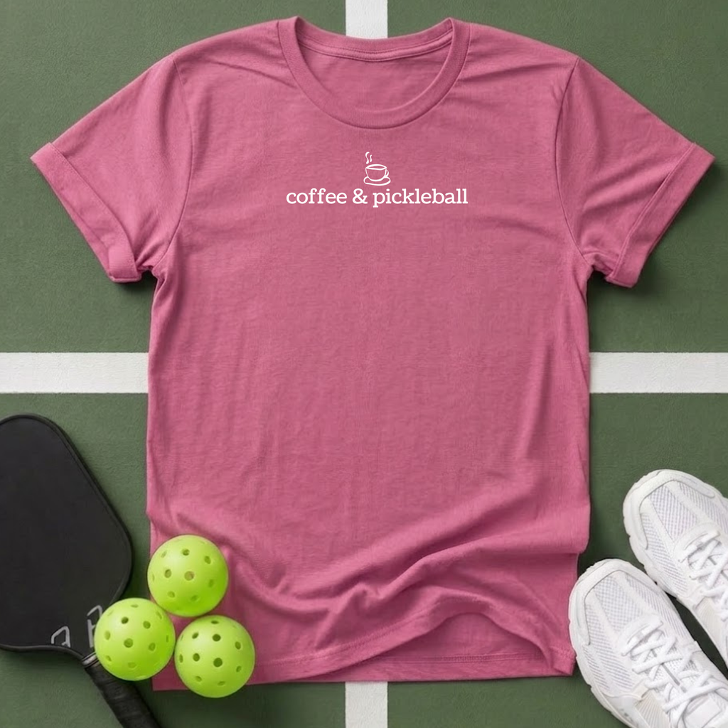 Coffee & Pickleball T Shirt