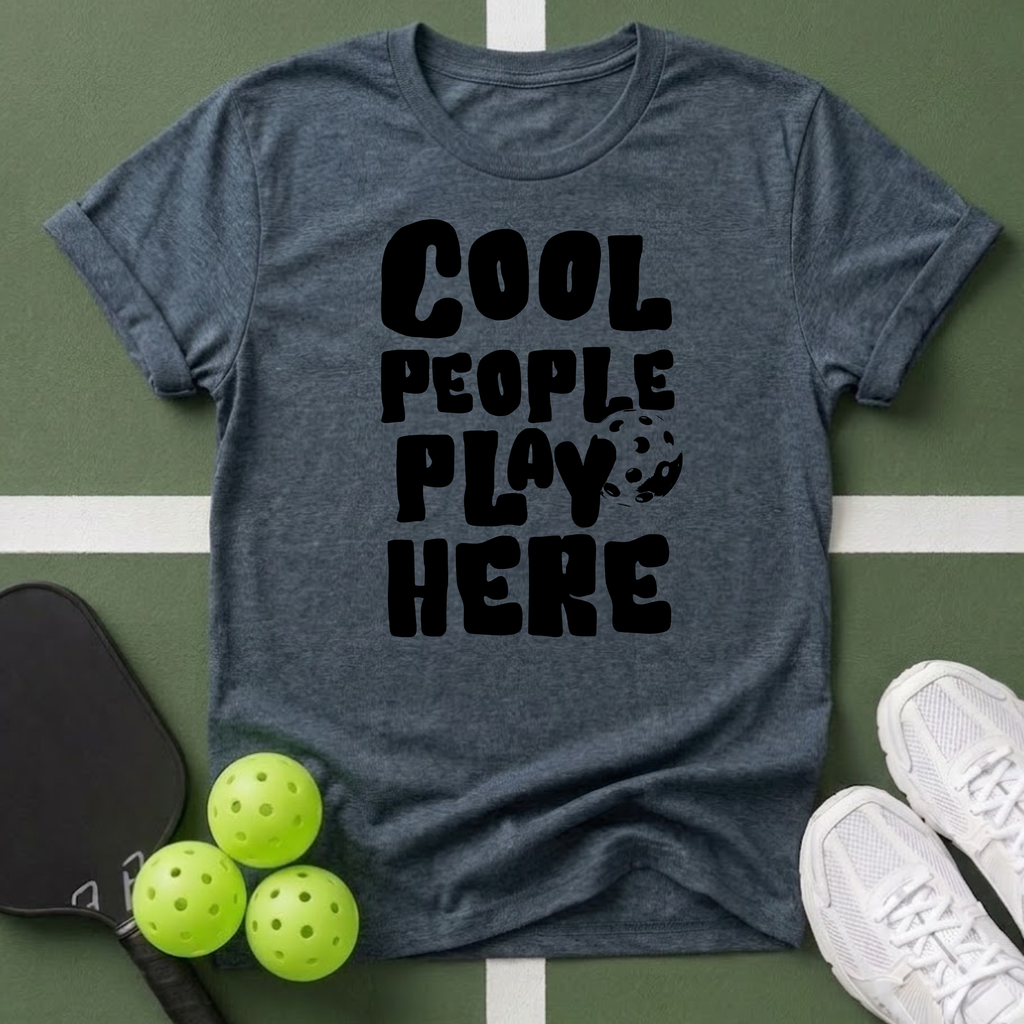 Cool People Play Here T-Shirt