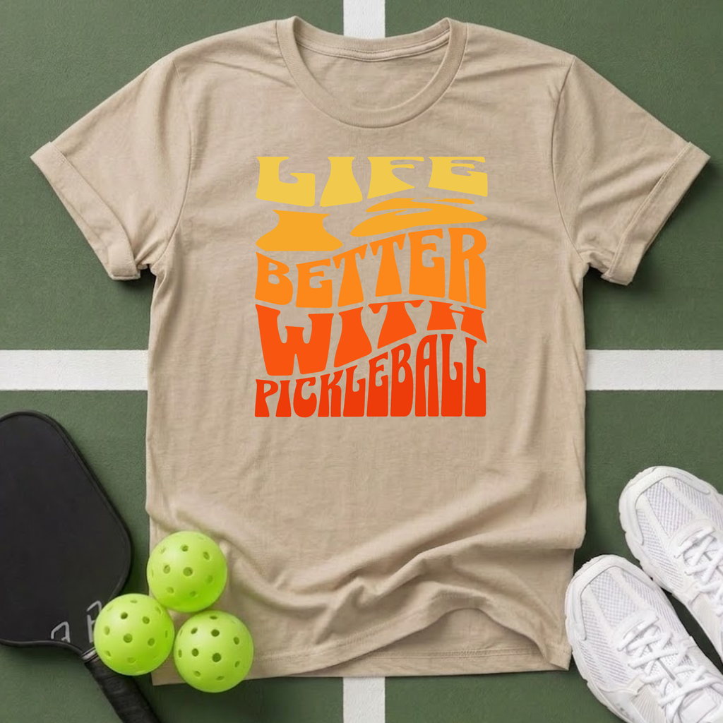 Life Is Better With Pickleball T-Shirt