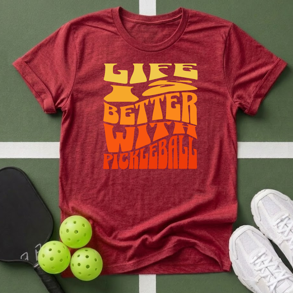 Life Is Better With Pickleball T-Shirt