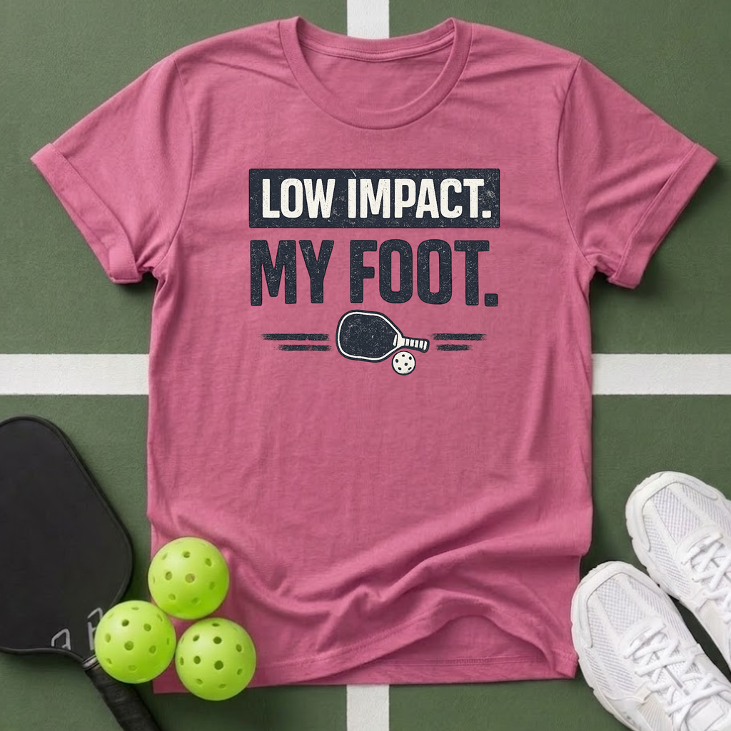 Low Impact. My Foot T Shirt