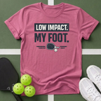 Low Impact. My Foot T Shirt