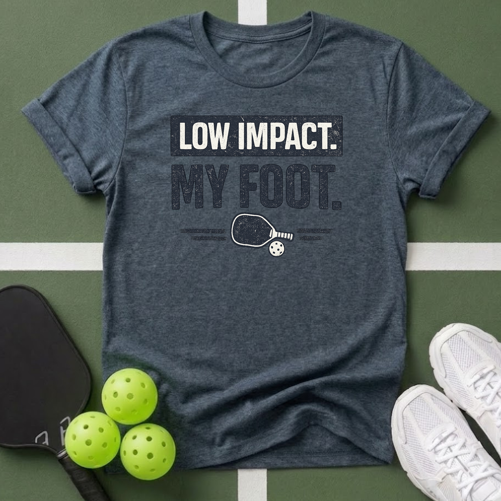Low Impact. My Foot T Shirt