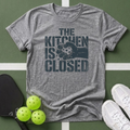 The Kitchen Is Closed T shirt