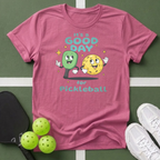 It's a Good Day for Pickleball T- Shirt