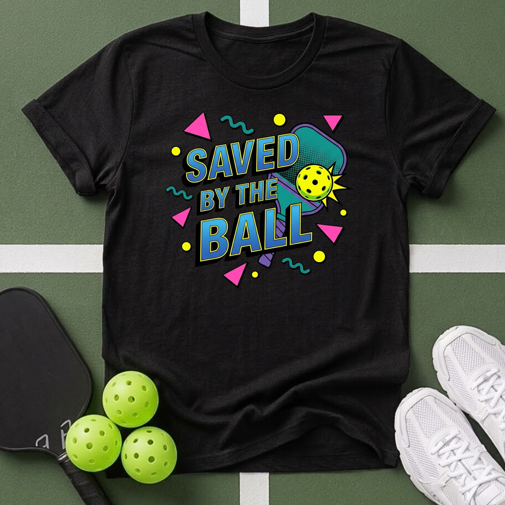 Saved by the Ball T-Shirt