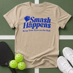 Smash Happens T-Shirt