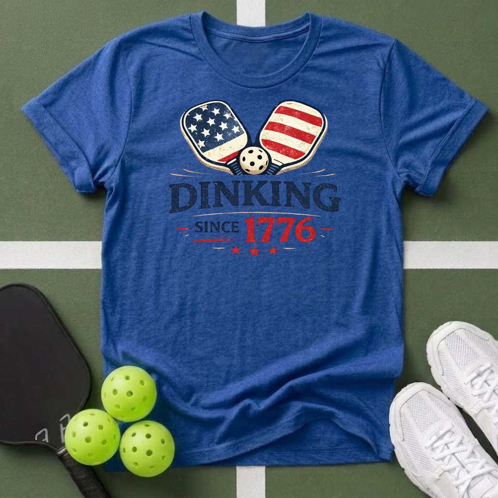 Dinking Since 1776 Pickleball T-Shirt