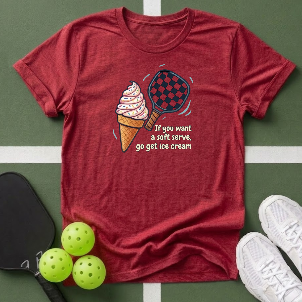 If You Want a Soft Serve, Get an Ice Cream T-Shirt