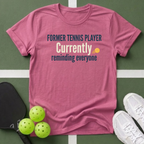 Former Tennis Player T-Shirt