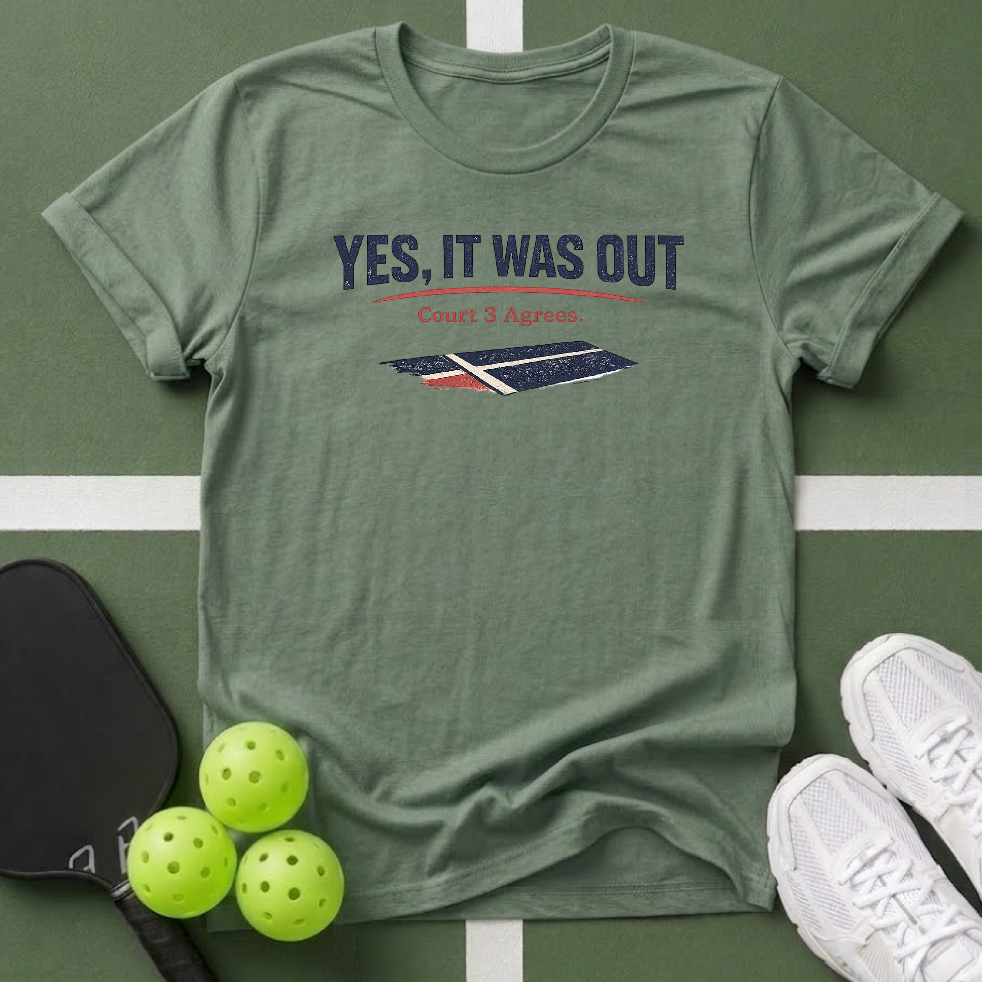 "Yes, It Was Out" T-Shirt