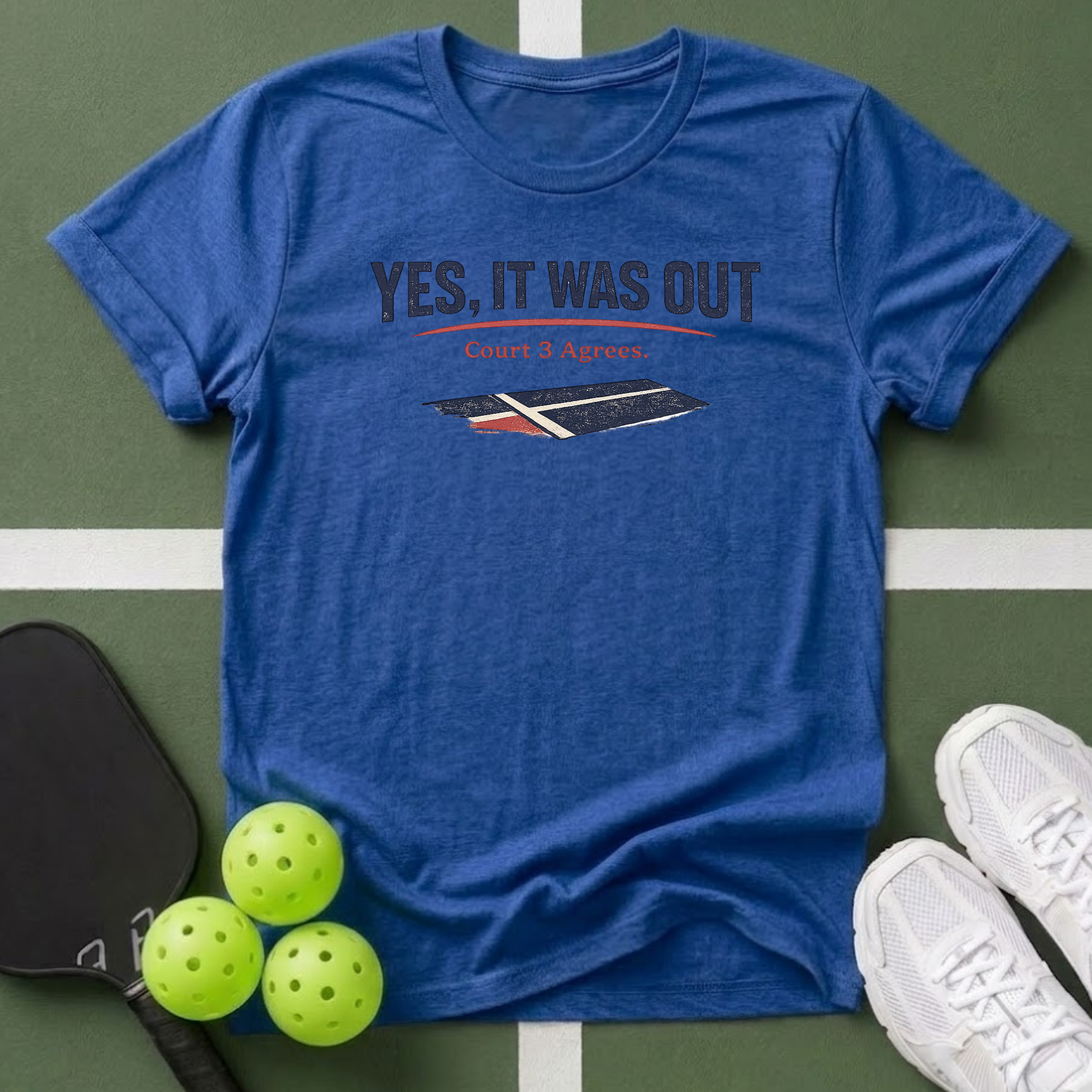 "Yes, It Was Out" T-Shirt