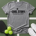 DUPR - Cool Story. But What's Your DUPR? T-Shirt