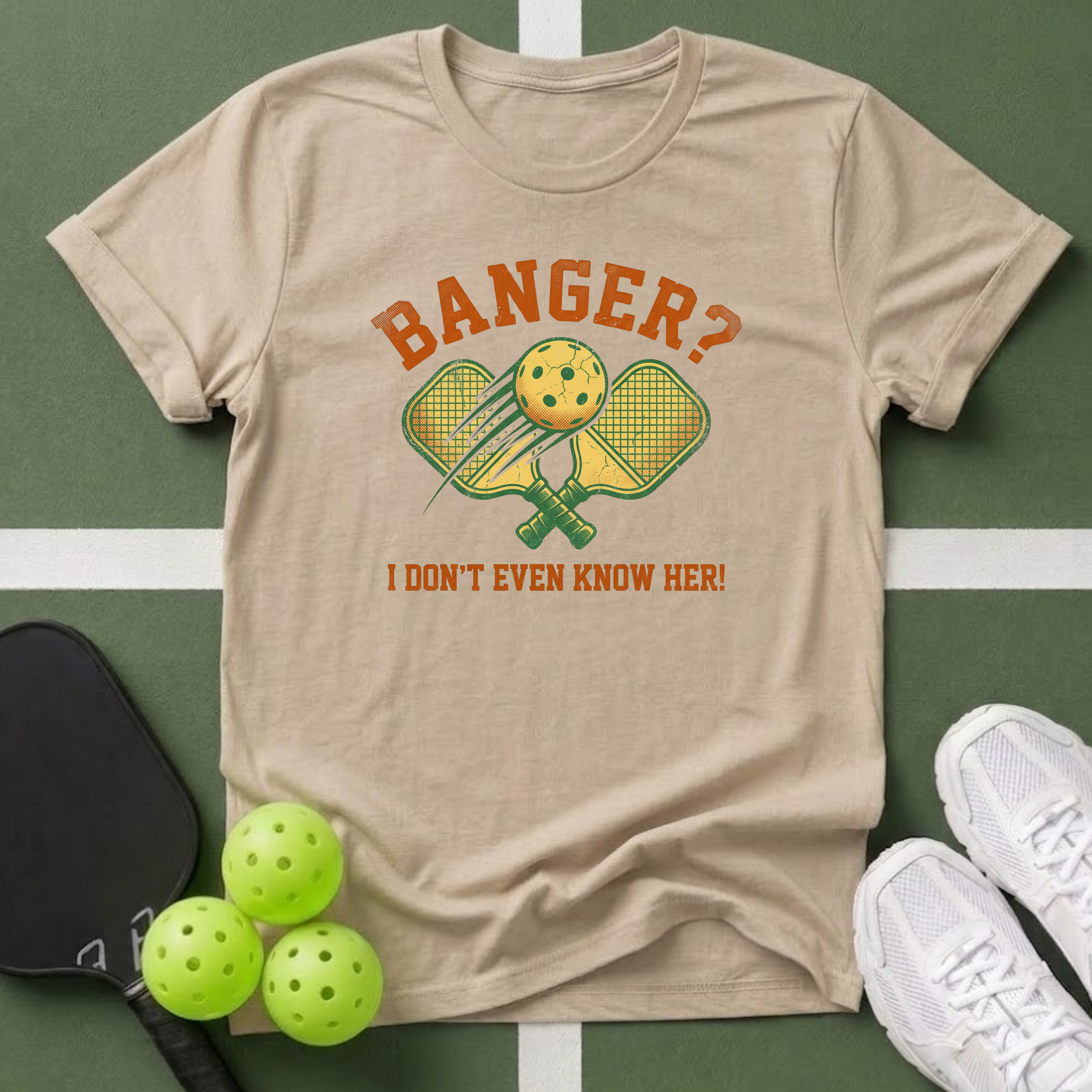 Banger? I Don’t Even Know Her! T-Shirt