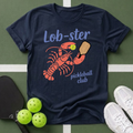 Lob-ster Pickleball Club T-Shirt