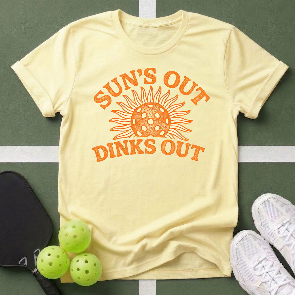 Sun's Out Dinks Out T-Shirt