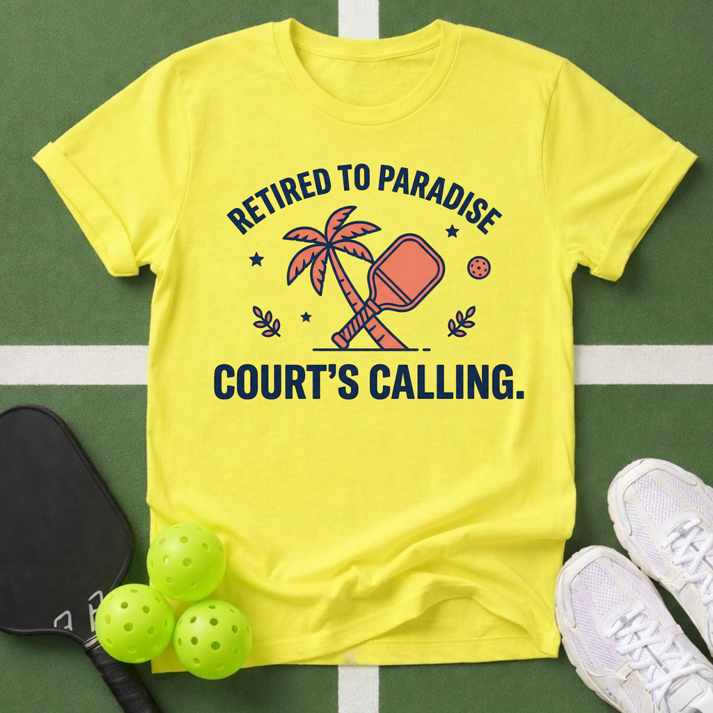 Retired to Paradise, Court's Calling T-Shirt