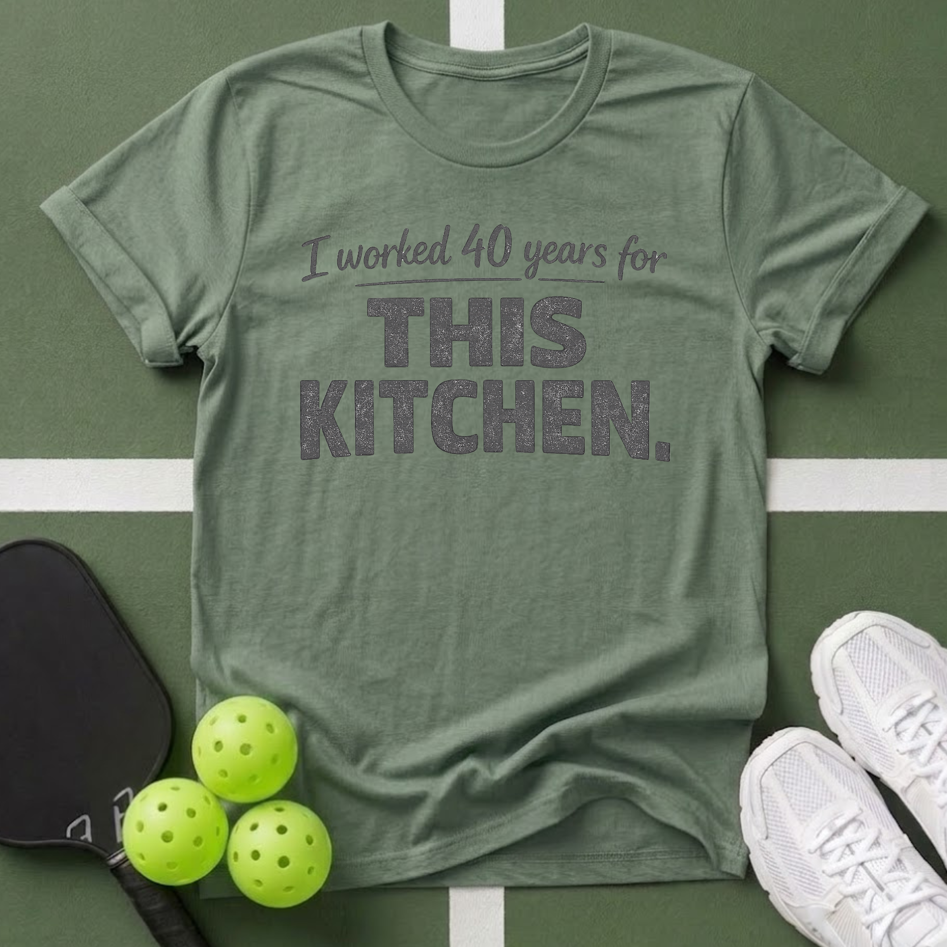 I worked 40 years for this kitchen T-Shirt