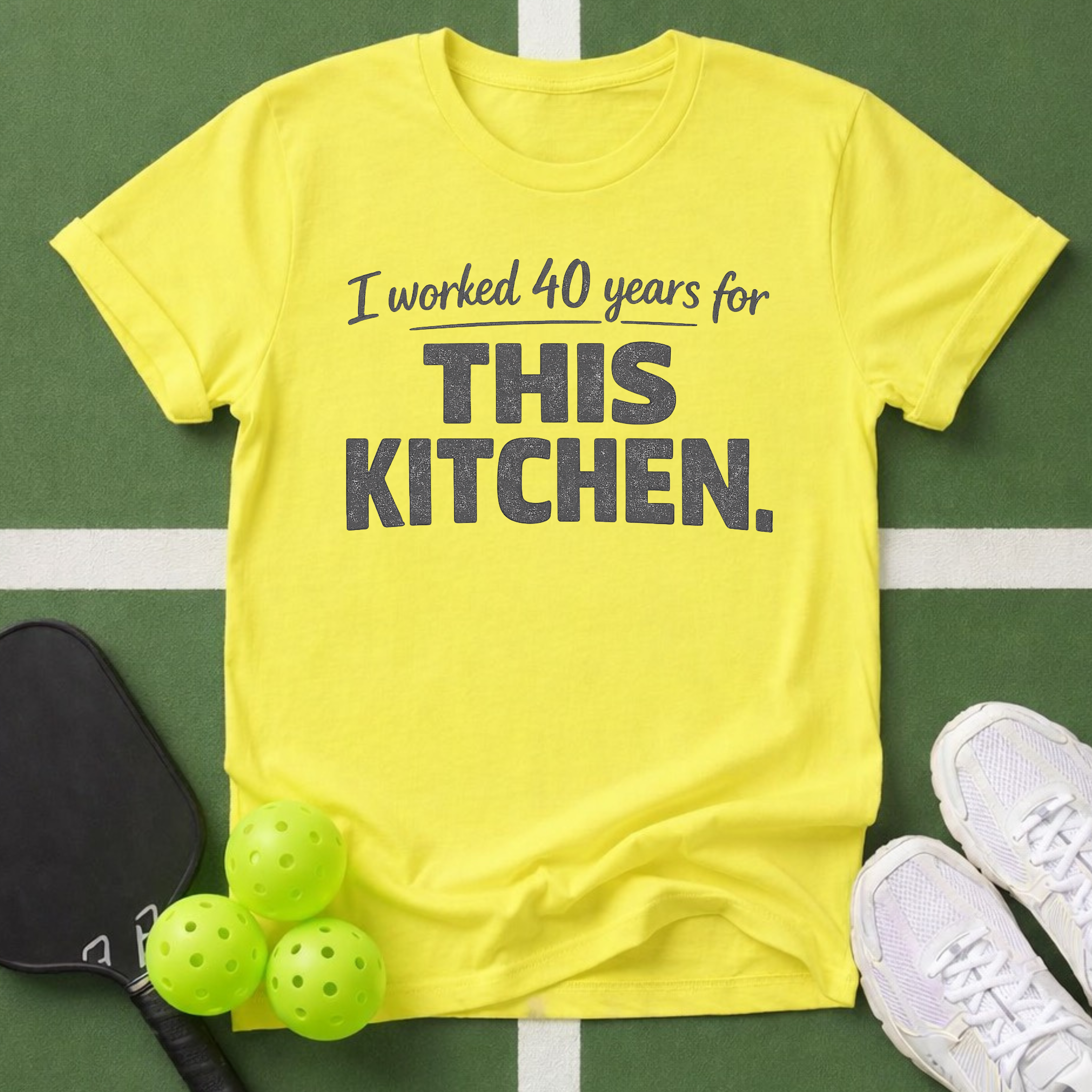 I worked 40 years for this kitchen T-Shirt
