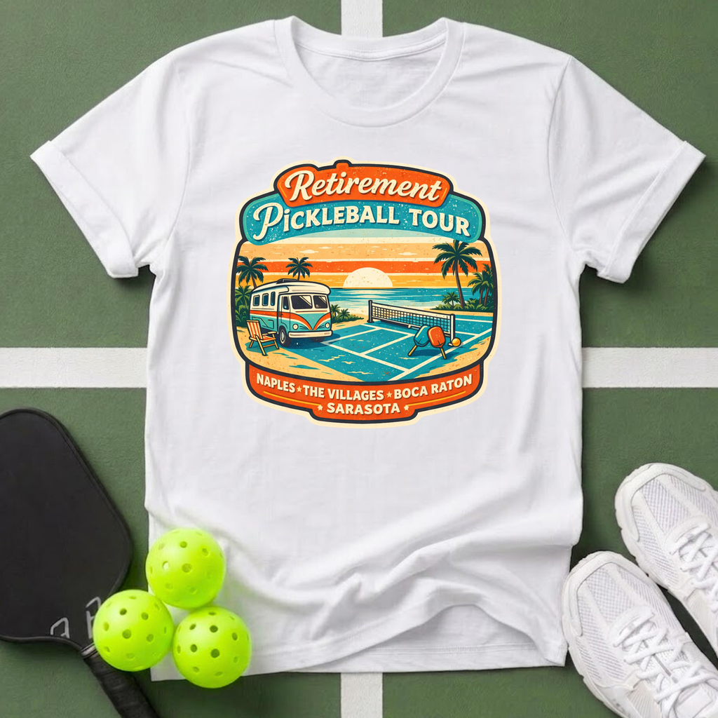 Retirement Pickleball Tour T-Shirt