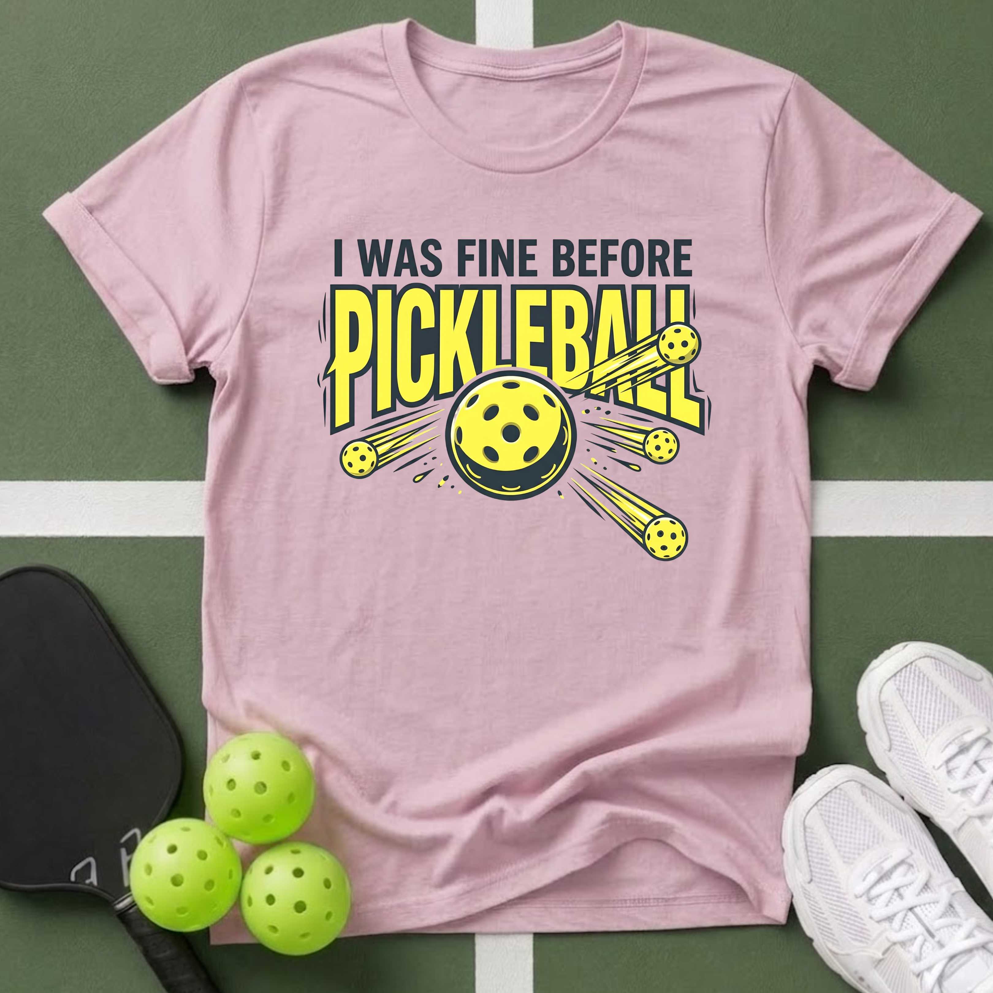 I Was Fine Before Pickleball T-Shirt