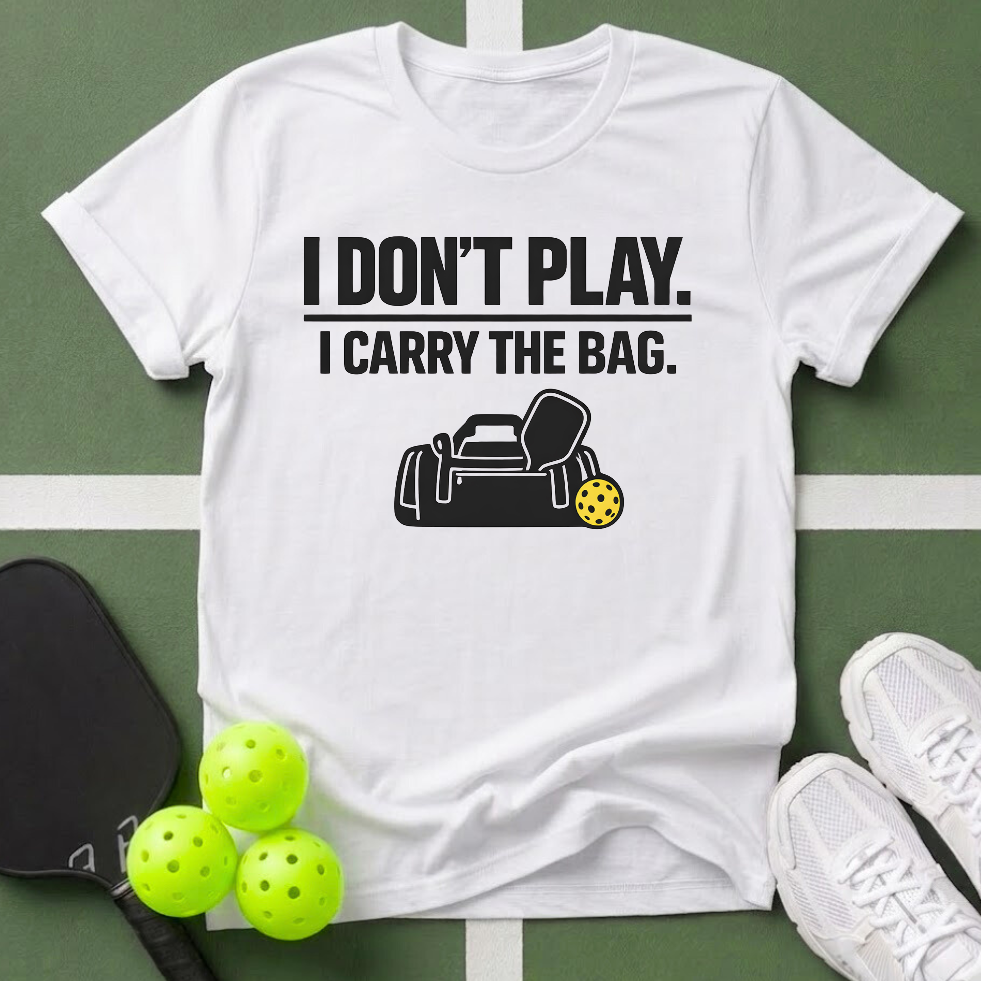 Don't Play. I Carry The Bag T-Shirt