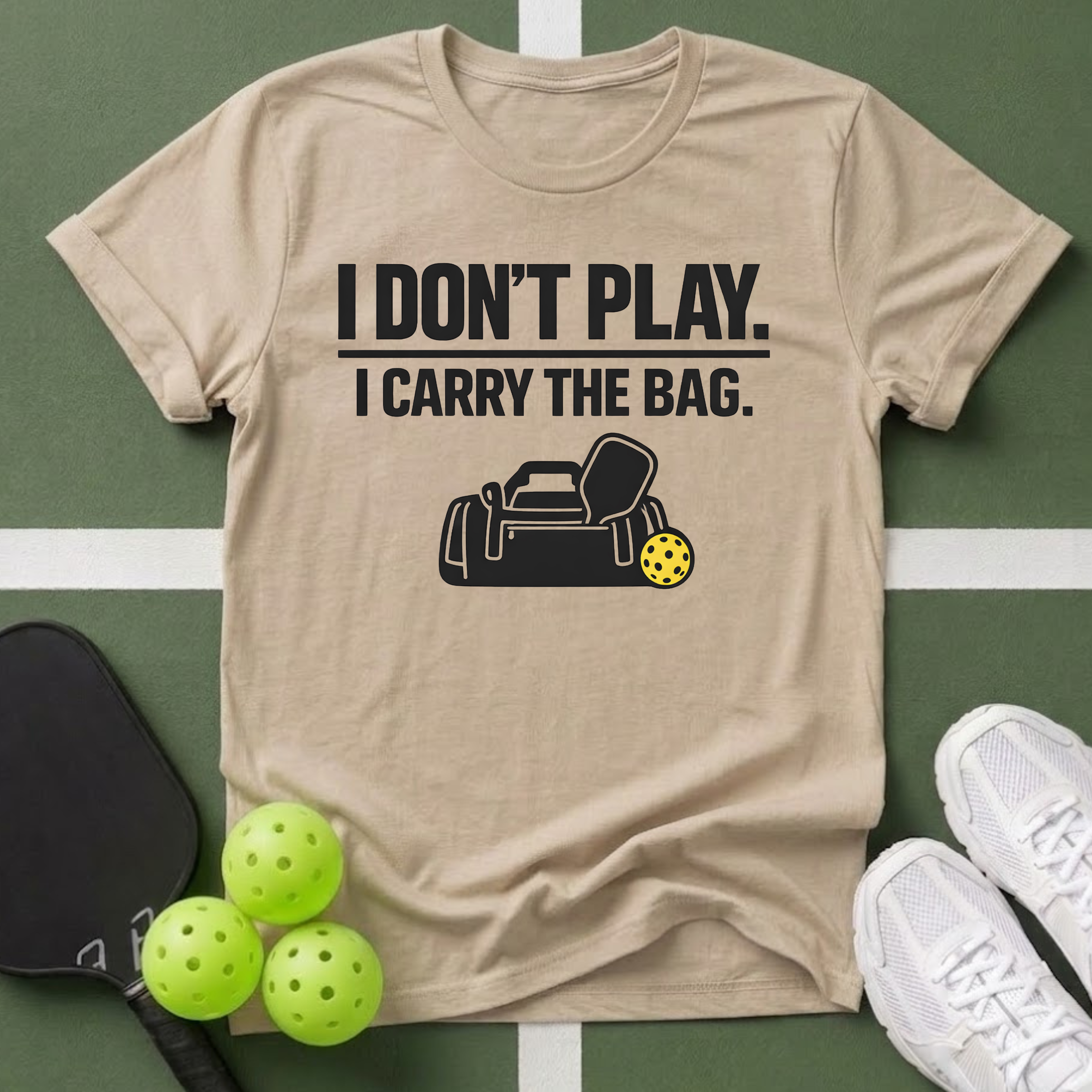 Don't Play. I Carry The Bag T-Shirt