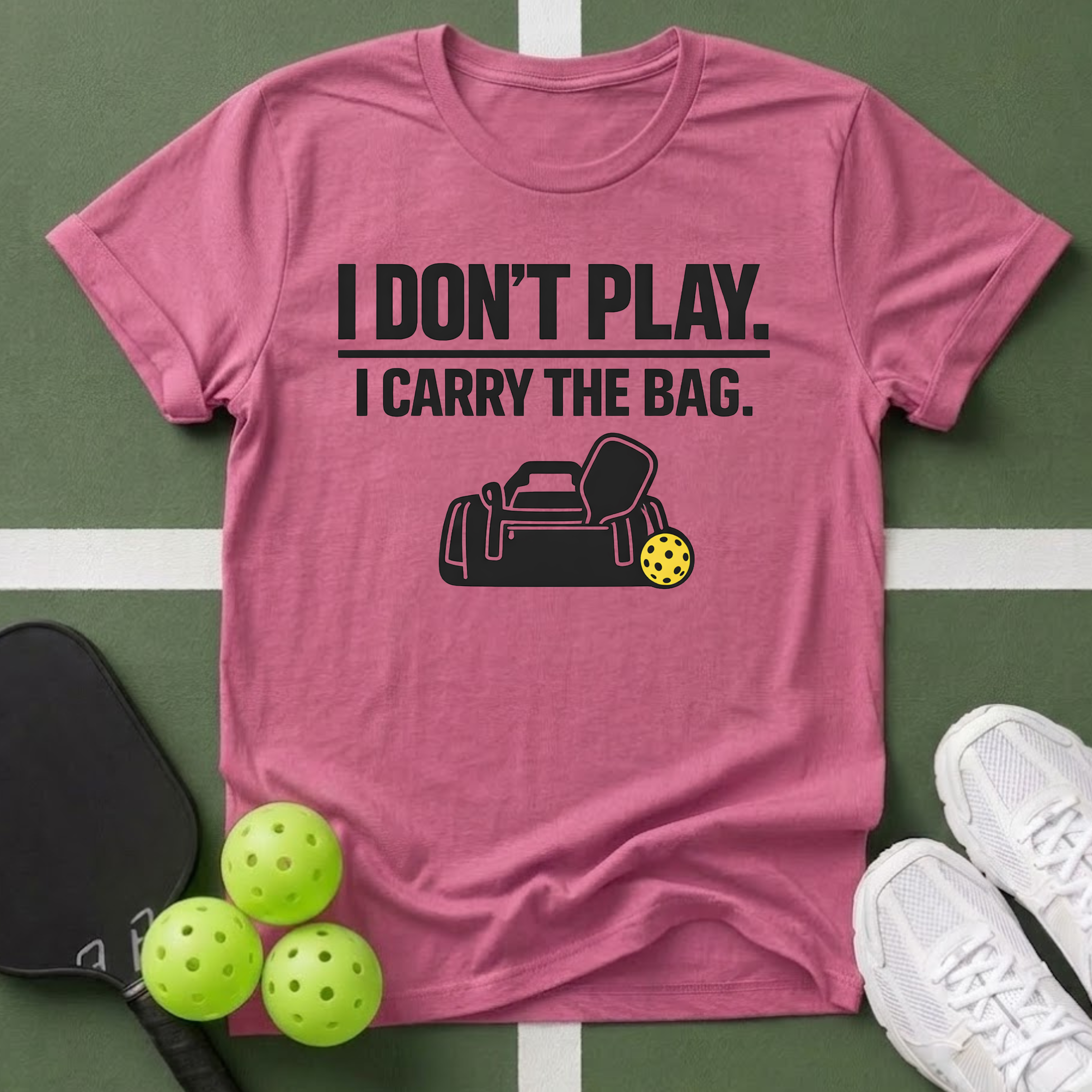 Don't Play. I Carry The Bag T-Shirt