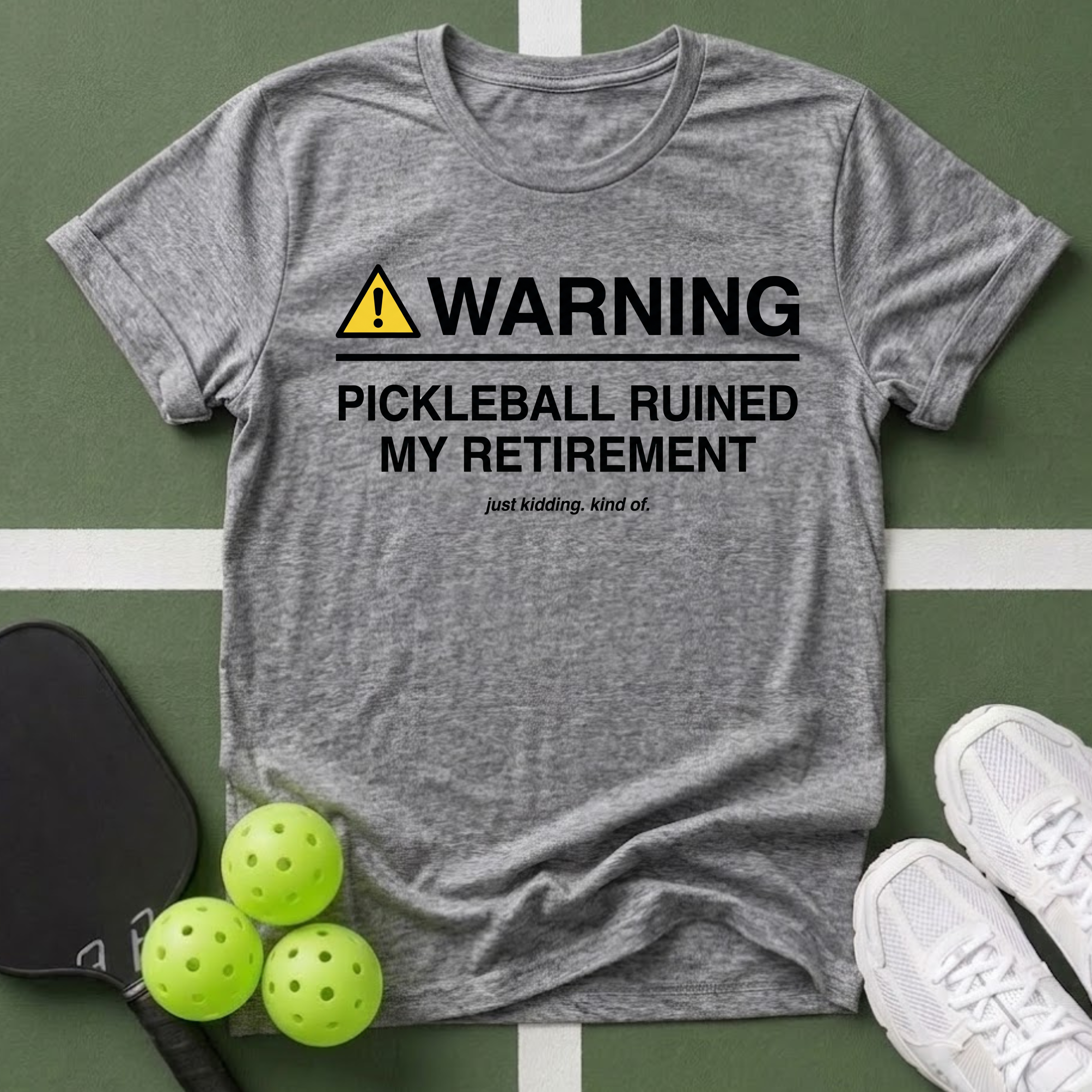 WARNING: Pickleball Ruined My Retirement T-Shirt