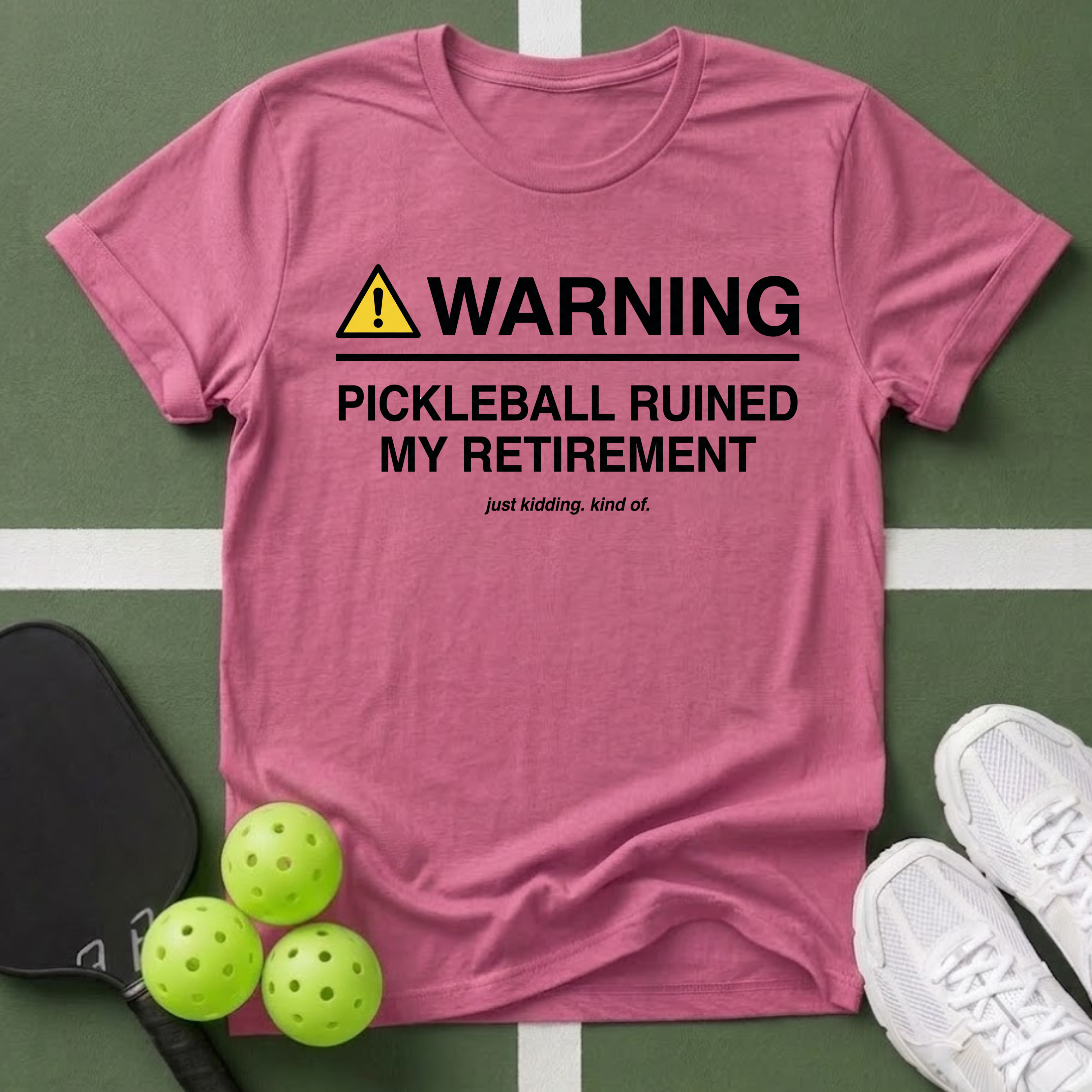 WARNING: Pickleball Ruined My Retirement T-Shirt