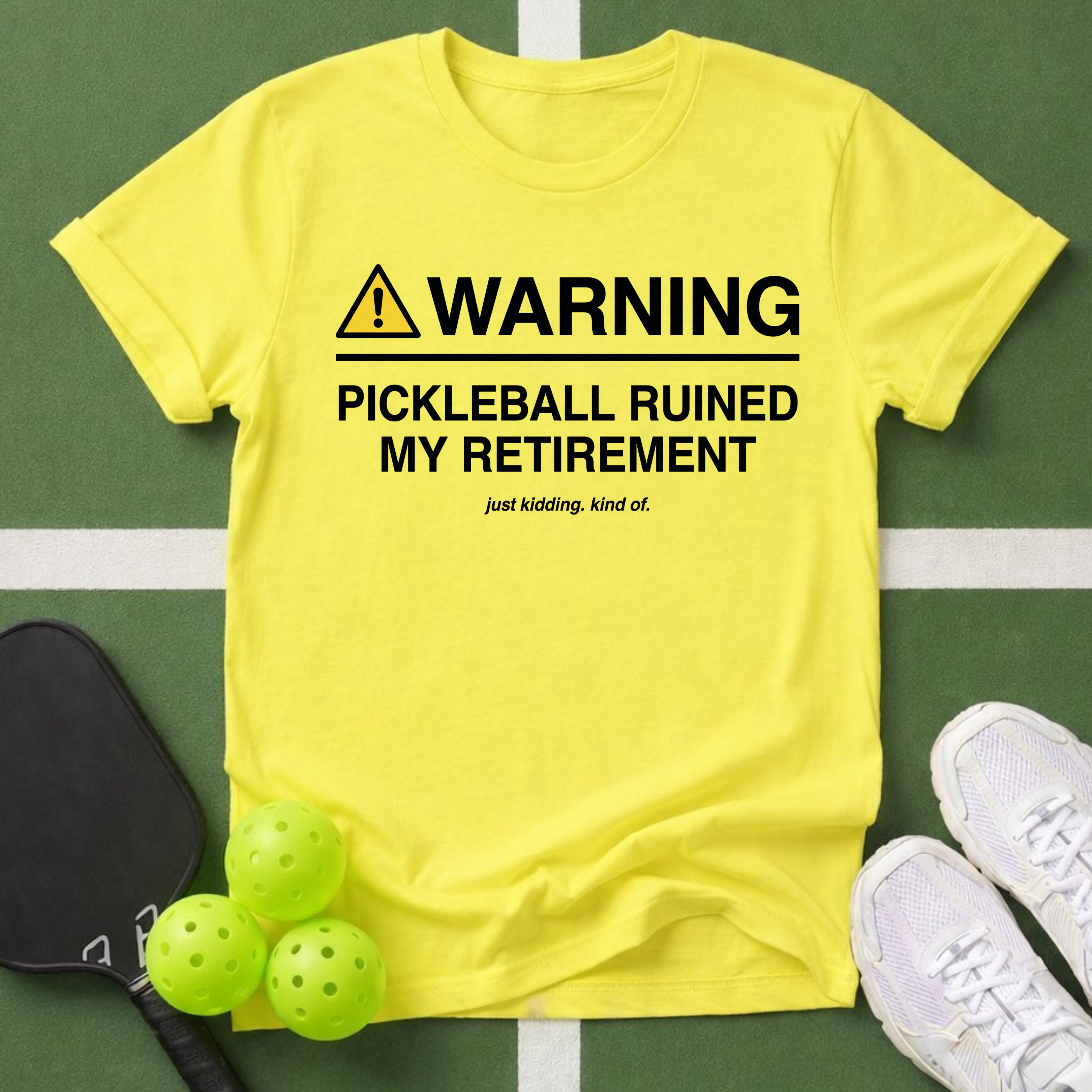 WARNING: Pickleball Ruined My Retirement T-Shirt
