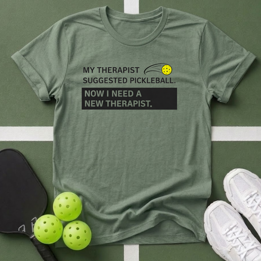 My Therapist Suggested Pickleball T-Shirt