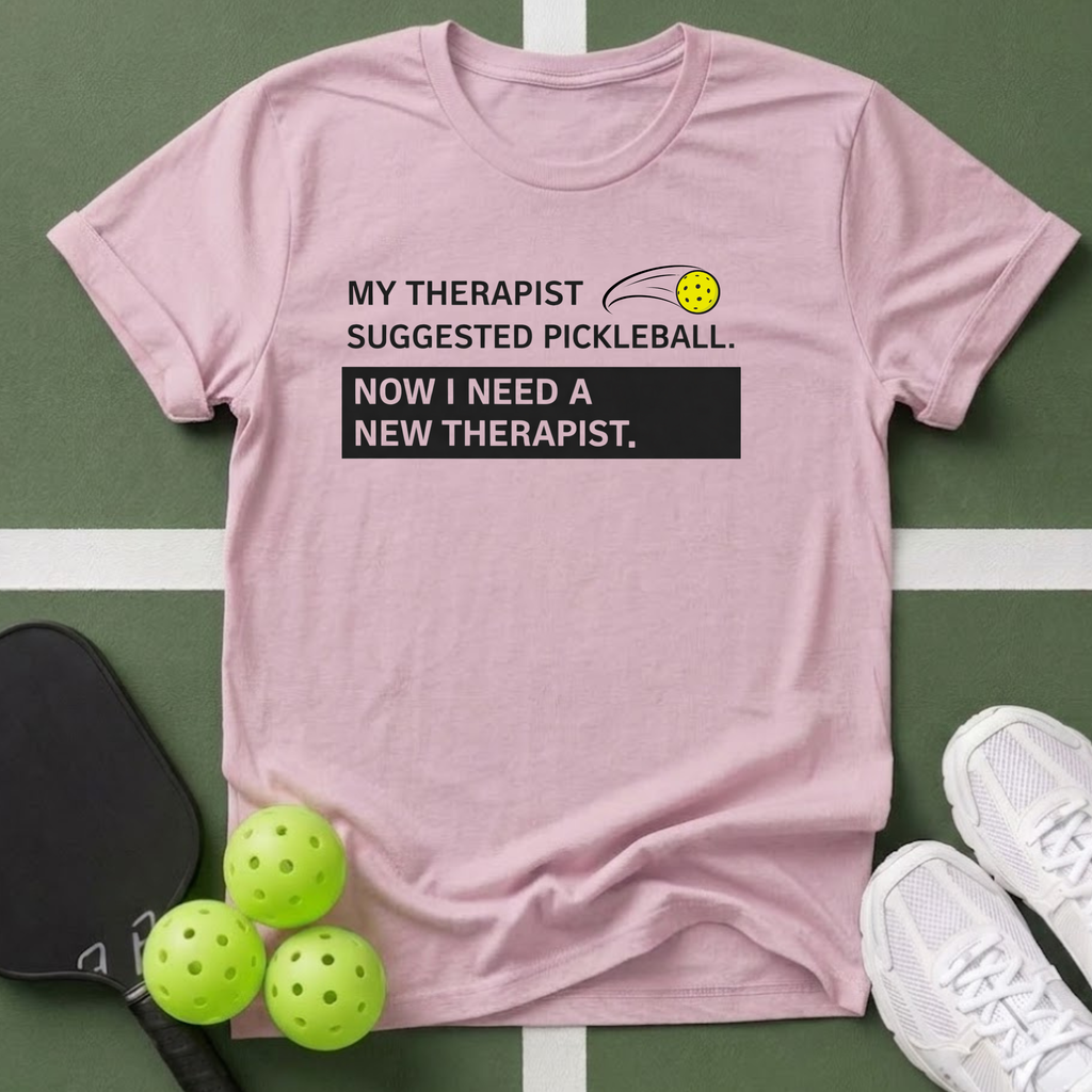 My Therapist Suggested Pickleball T-Shirt