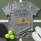 Here for the Vibes T-Shirt