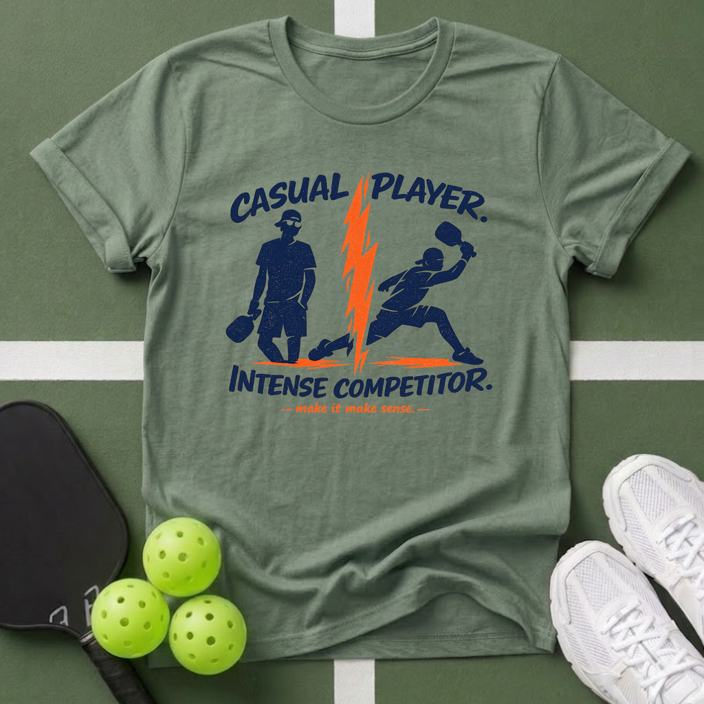 Casual Player, Intense Competitor T-Shirt