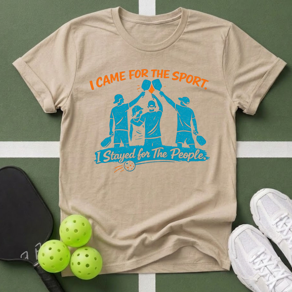 I Came for the Sport, Stayed for the People T-Shirt