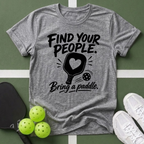 Find Your People. Bring a Paddle T-Shirt