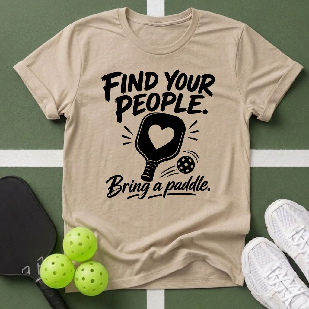 Find Your People. Bring a Paddle T-Shirt