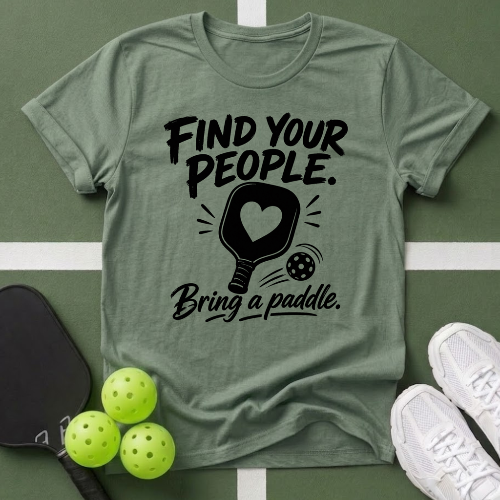Find Your People. Bring a Paddle T-Shirt