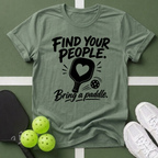 Find Your People. Bring a Paddle T-Shirt