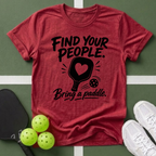 Find Your People. Bring a Paddle T-Shirt