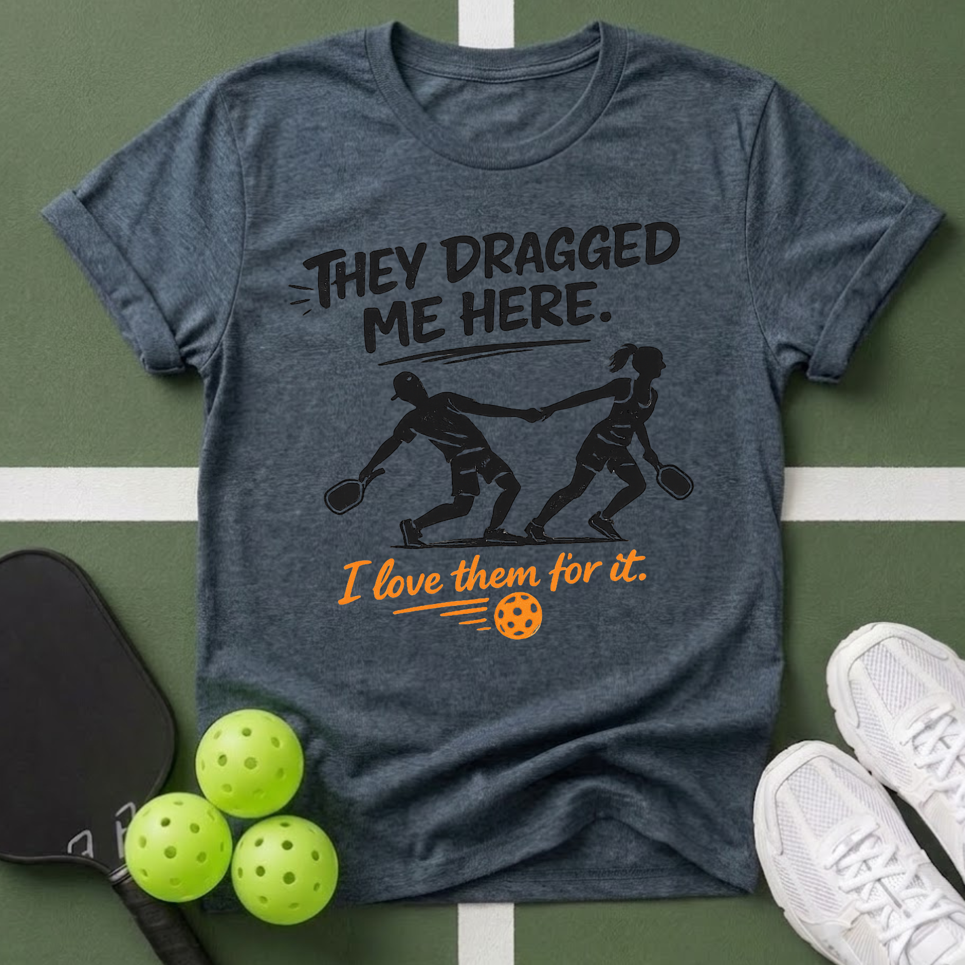 They Dragged Me Here T-Shirt