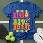 Dink, Drink, Repeat T-Shirt